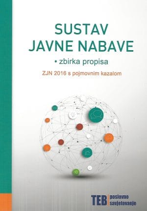 Naslovnica knjige SUSTAV JAVNE NABAVE: Zbirka propisa (ZJN 2016 s pojmovnim kazalom)