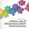 Naslovnica knjige UPRAVLJANJE ORGANIZACIJSKIM PROMJENAMA - Sanja Gutić Martinčić