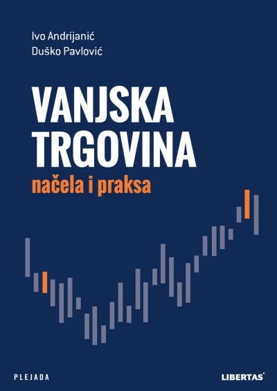 Vanjska trgovina naslovnica Naslovnica knjige VANJSKA TRGOVINA, načela i praksa - Ivo Andrijanić, Duško Pavlović