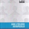 Naslovnica knjige UVOD U POSLOVNU ANTROPOLOGIJU - Mile Sadžak