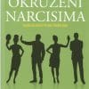 Naslovnica knjige OKRUŽENI NARCISIMA: Kako se zaštititi od tuđeg ega - Thomas Erikson
