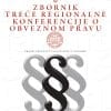 Naslovnica knjige ZBORNIK TREĆE REGIONALNE KONFERENCIJE O OBVEZNOM PRAVU - Marko Baretić, Matija Damjan, Marija Draškić