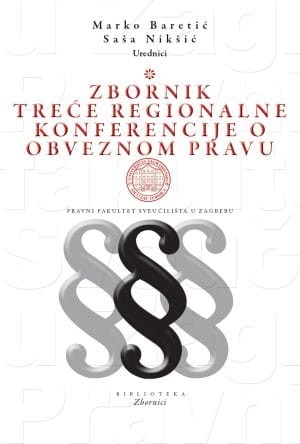 Naslovnica knjige ZBORNIK TREĆE REGIONALNE KONFERENCIJE O OBVEZNOM PRAVU - Marko Baretić, Matija Damjan, Marija Draškić