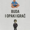 Naslovnica knjige BUDA I OPAKI IGRAČ - Vishen Lakhiani