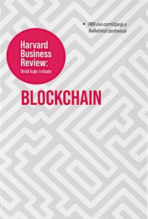 Naslovnica knjige BLOCKCHAIN: HBR-ova razmišljanja o budućnosti poslovanja - Harvard Business Review