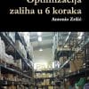 Naslovnica knjige OPTIMIZACIJA ZALIHA U 6 KORAKA: Vuk sit i ovce na broju! - Antonio Zrilić
