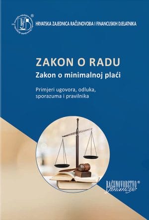 Naslovnica knjige ZAKON O RADU 2023.: Zakon o minimalnoj plaći. Primjeri ugovora, odluka, sporazuma i pravilnika - Dunja Šarić, Darko Terek, Tajana Zlabnik