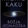 Naslovnica knjige BOŽJA JEDNADŽBA: U potrazi za teorijom svega - Michio Kaku