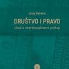 Naslovnica knjige DRUŠTVO I PRAVO: Uvod u interdisciplinarni pristup - Josip Berdica
