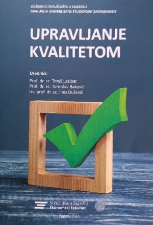 Naslovnica knjige UPRAVLJANJE KVALITETOM - Tomislav Baković, Ines Dužević, Tonći Lazibat