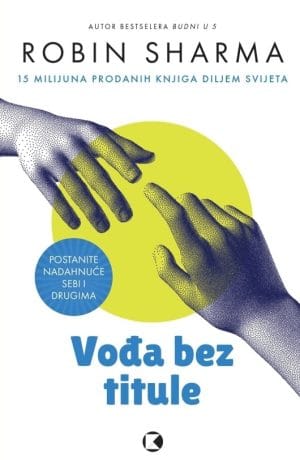 Naslovnica knjige VOĐA BEZ TITULE - Robin Sharma