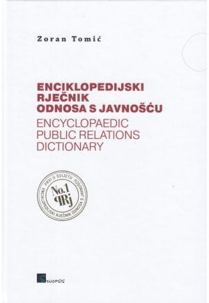 Naslovnica knjige ENCIKLOPEDIJSKI RJEČNIK ODNOSA S JAVNOŠĆU: ENCYCLOPAEDIC PUBLIC RELATIONS DICTIONARY - Zoran Tomić