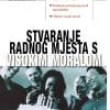 Naslovnica knjige STVARANJE RADNOG MJESTA S VISOKIM MORALOM - Anne Bruce