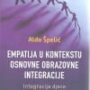 Naslovnica knjige EMPATIJA U KONTEKSTU OSNOVNE OBRAZOVNE INTEGRACIJE – dvojezično izdanje (hr/eng): Integracija djece s posebnim potrebama - Aldo Špelić