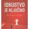 Naslovnica knjige ISKUSTVO JE KLJUČNO: Korisni poslovni primjeri - Robert Andolšek