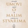 Naslovnica knjige VELIKI UMOVI O MALIM STVARIMA: Filozofski pogled na svakodnevicu - Matthew Qvortrup
