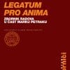 Naslovnica knjige LEGATUM PRO ANIMA: Zbornik radova u čast Marku Petraku - Elizabeta Ivičević Karas, Tomislav Karlović