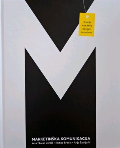 Marketinška komunikacija, posljednje 2 Naslovnica knjige MARKETINŠKA KOMUNIKACIJA - Ružica Brečić, Anja Špoljarić, Ana Tkalac Verčić
