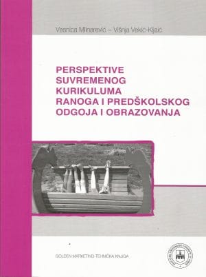 Naslovnica knjige PERSPEKTIVE SUVREMENOG KURIKULUMA RANOGA I PREDŠKOLSKOG ODGOJA I OBRAZOVANJA - Vesnica Mlinarević, Višnja Vekić-Kljaić