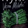Naslovnica knjige MOJ TAČ - Vesna Miletić