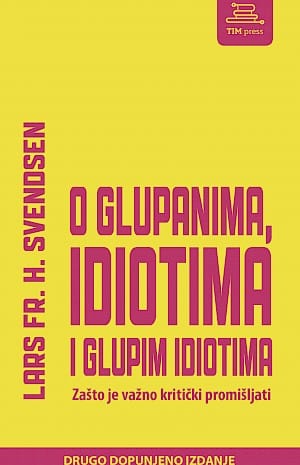 O GLUPANIMA, IDIOTIMA I GLUPIM IDIOTIMA