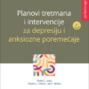 PLANOVI TRETMANA I INTERVENCIJE ZA DEPRESIJU I ANKSIOZNE POREMEĆAJE