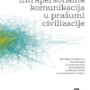 INTRAPERSONALNA KOMUNIKACIJA U PRAŠUMI CIVILIZACIJE