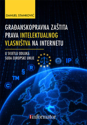 GRAĐANSKOPRAVNA ZAŠTITA PRAVA INTELEKTUALNOG VLASNIŠTVA NA INTERNETU
